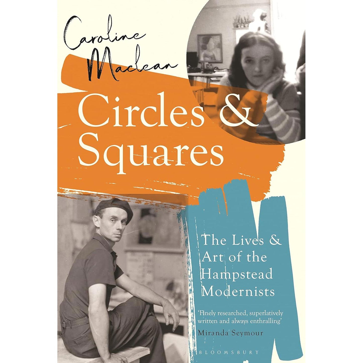 Circles & Squares: The Lives of the Hampstead Modernists