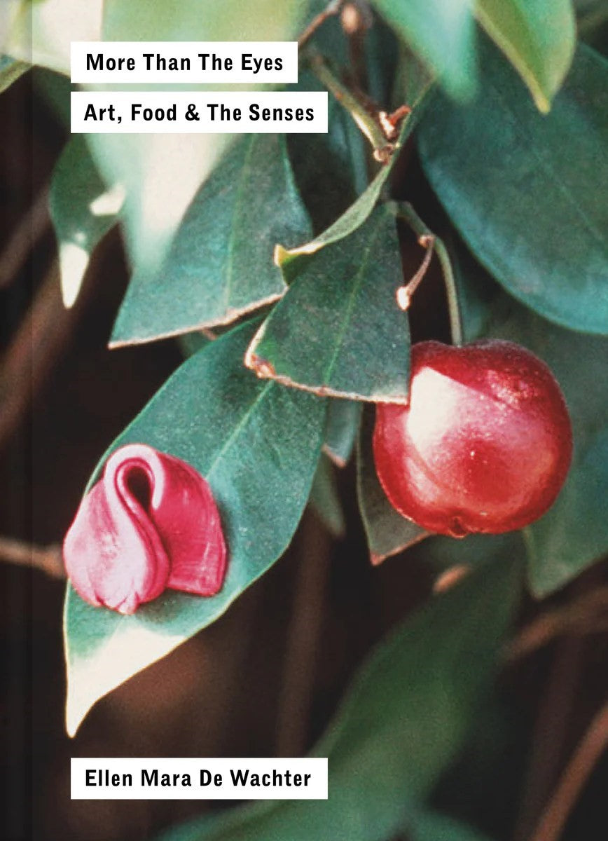 More Than the Eyes – Art, Food and the Senses