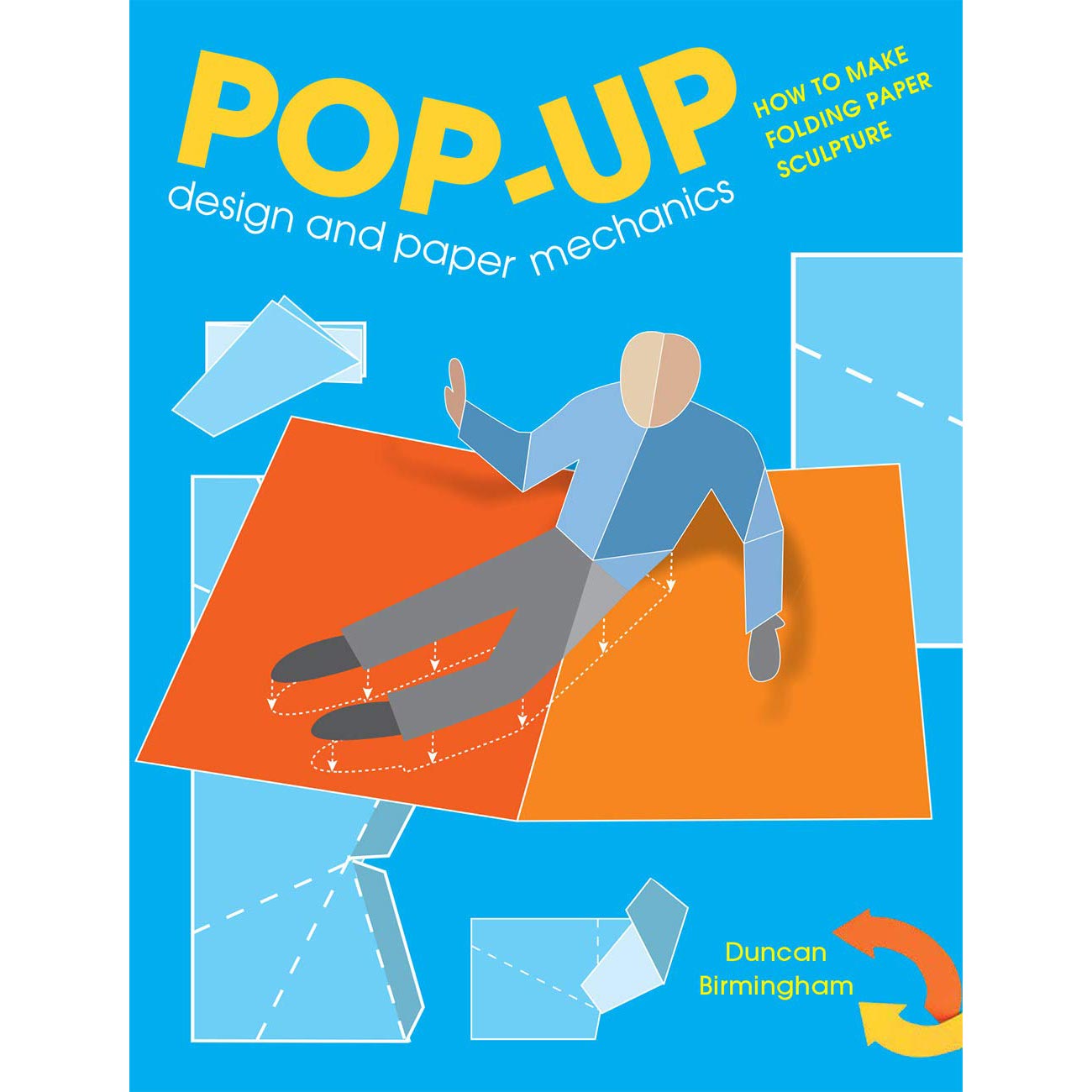 Pop-up design and paper mechanics: How to Make Folding Paper Sculpture