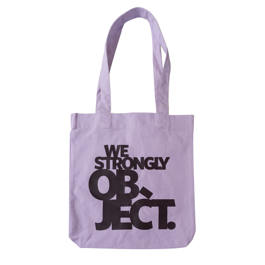 'We Strongly Object' Tote Bag