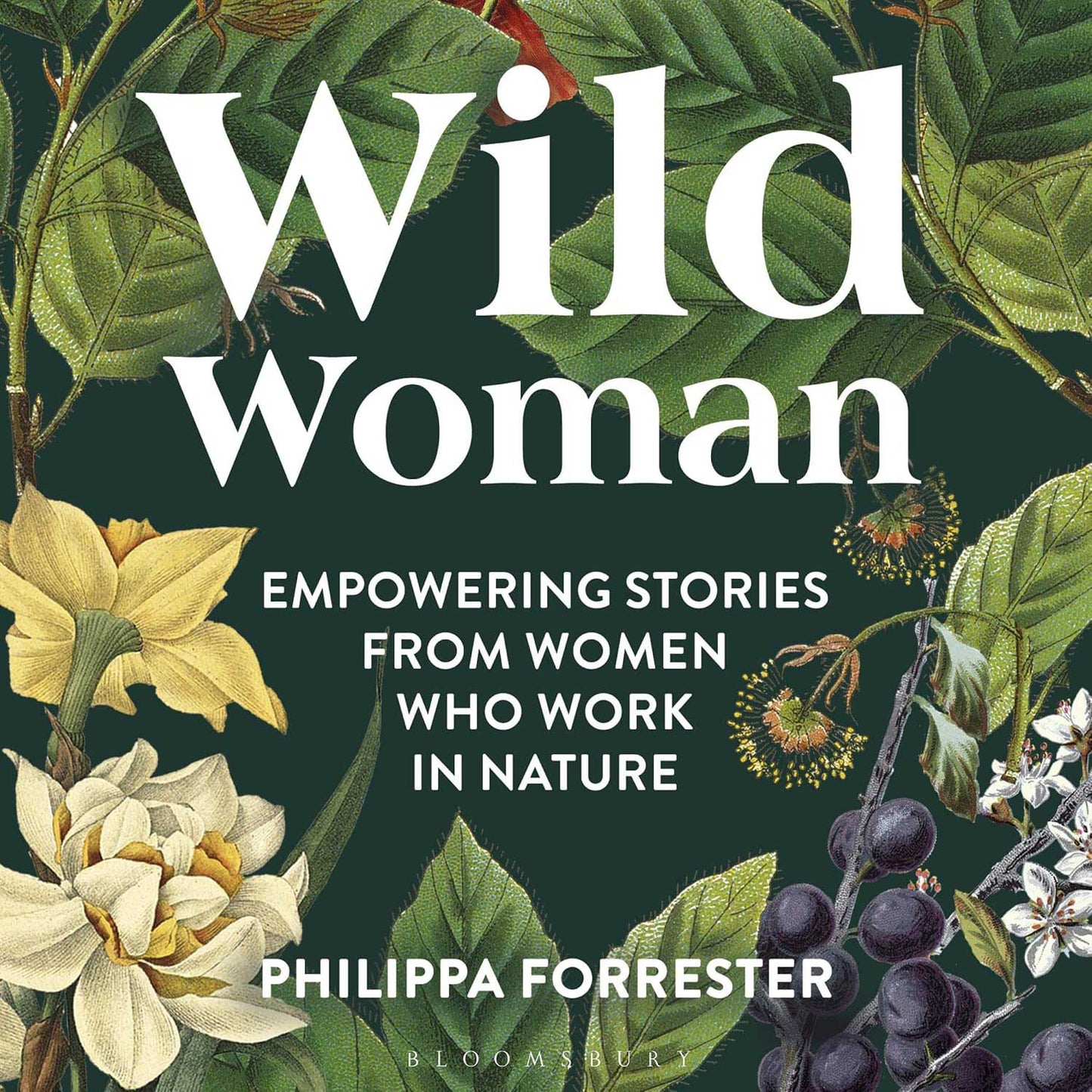 Wild Woman: Empowering Stories from Women Who Work in Nature