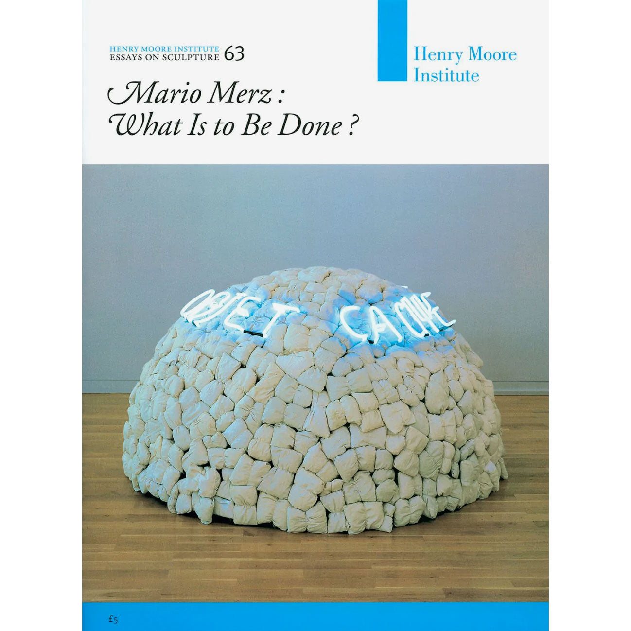 Mario Merz: What Is to Be Done? (No. 63)
