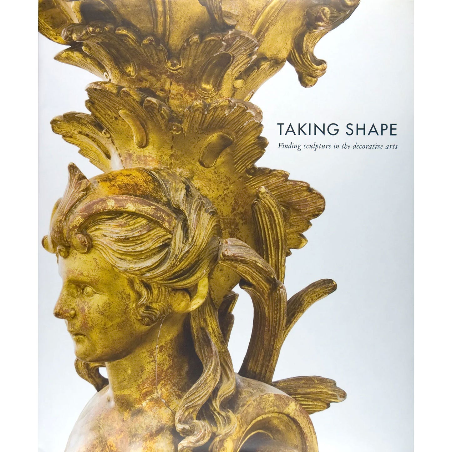 Taking Shape: Finding sculpture in the decorative arts