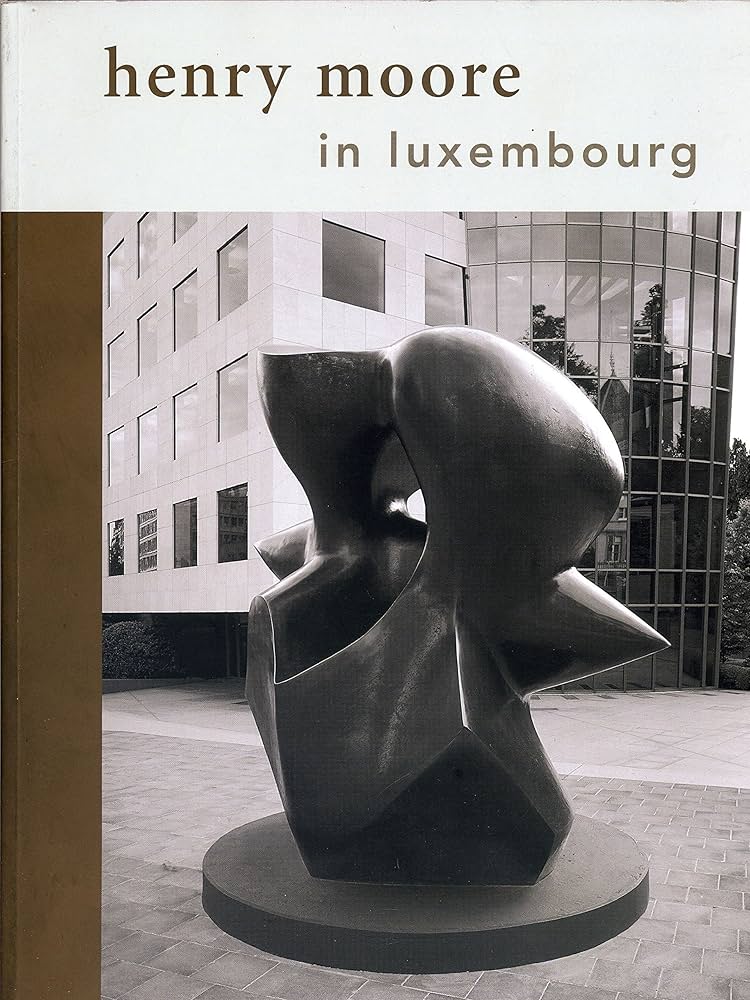 Henry Moore in Luxembourg