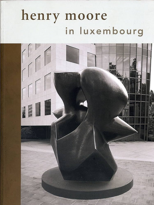 Henry Moore in Luxembourg