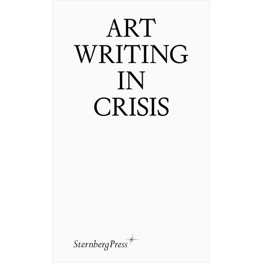 Art Writing in Crisis