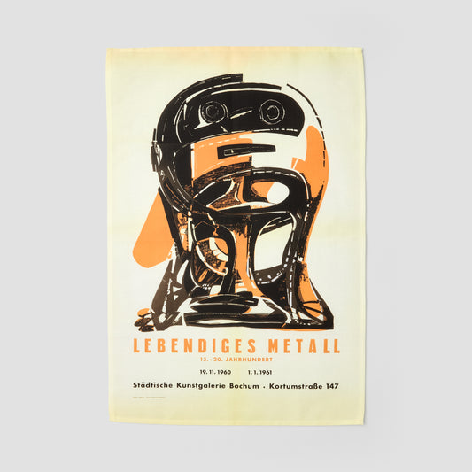 Tea Towel •	Reproduction of an original poster design for Lebendiges Metall, Städtische Kunstgalerie Bochum, 1960
