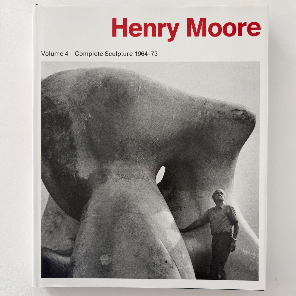 Henry Moore: Complete Sculpture Volume 4 1964-73