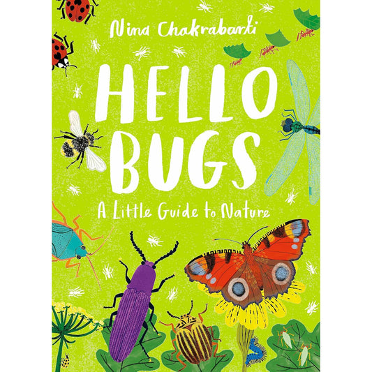 Hello Bugs: A Little Guide to Nature