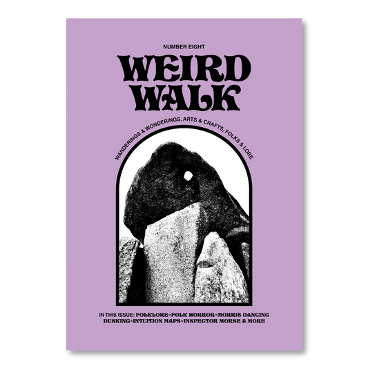 Weird Walk- Number 8 Magazine