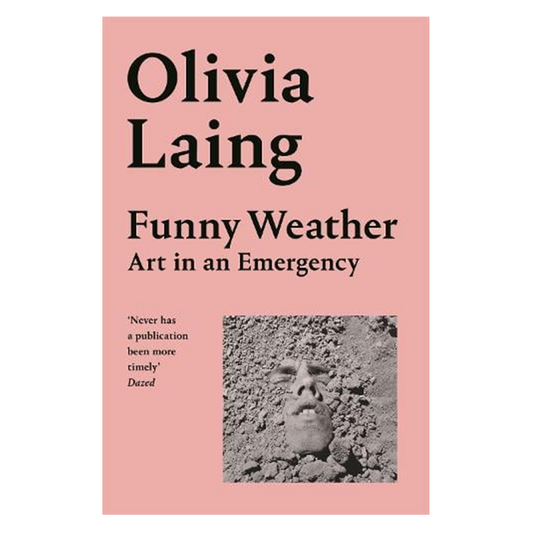 Funny Weather: Art in an Emergency