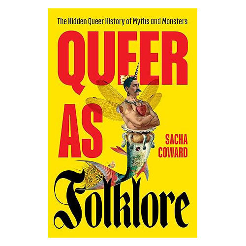 Queer as Folklore