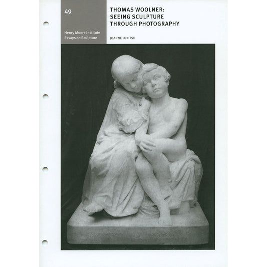 Thomas Woolner: Seeing Sculpture Through Photography (No.49)