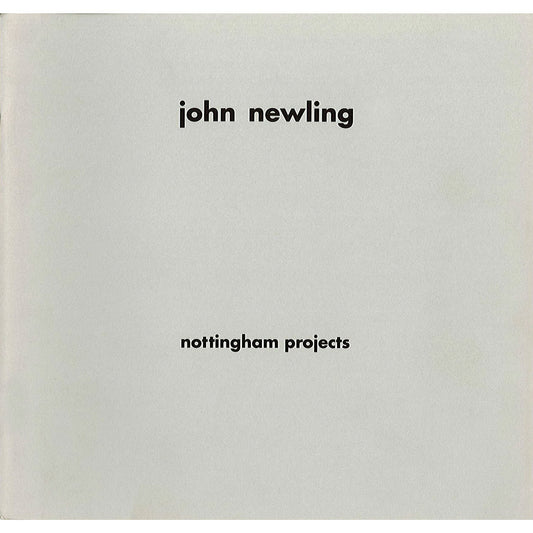 John Newling: Nottingham Projects