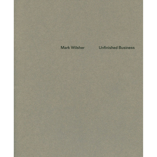 Mark Wilsher: Unfinished Business